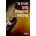 The 30-Day Speed Songwriting Challenge: Banish Writer's Block for Good in Only 30 Days