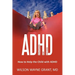 ADHD: Strategies for Success: How to Help the Child with ADHD