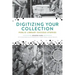 Digitizing Your Collection: Public Library Success Stories