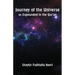 Journey of the Universe as Expounded in the Qur'an