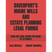 Davenport's Maine Wills And Estate Planning Legal Forms