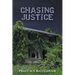 Chasing Justice