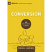 Conversion: How God Creates a People