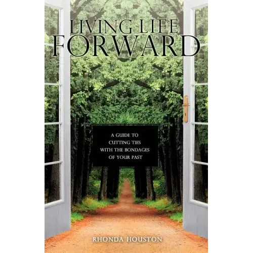 Living Life Forward