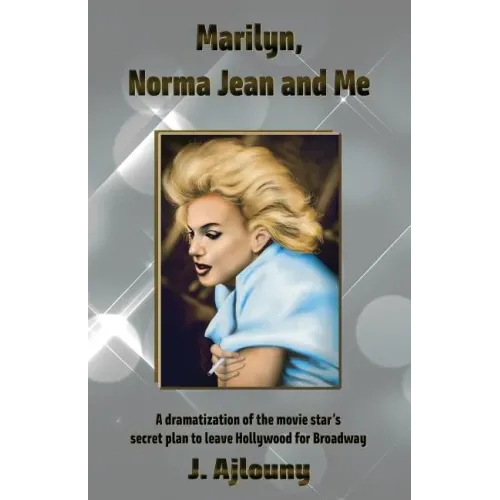Marilyn, Norma Jean and Me