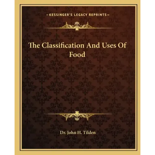 The Classification and Uses of Food