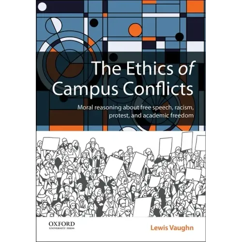 The Ethics of Campus Conflicts