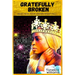 Gratefully Broken