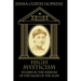 High Mysticism: Studies in the Wisdom of the Sages of the Ages