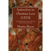 Instruction in Christian Love [1523]