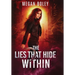 The Lies That Hide Within