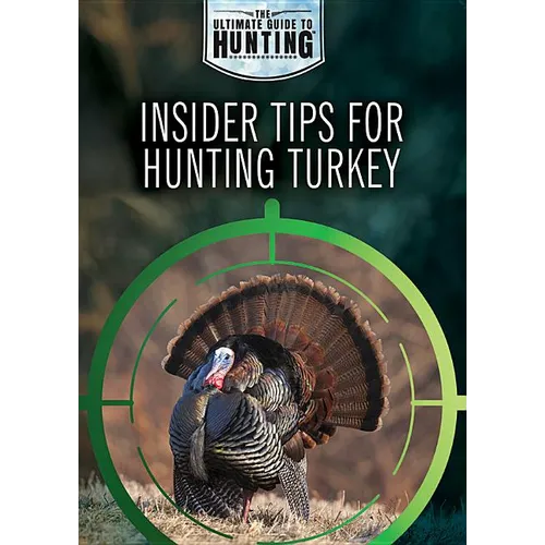 Insider Tips for Hunting Turkey