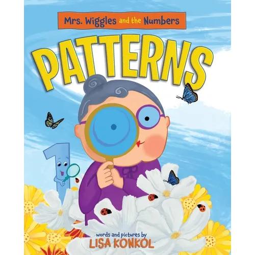Mrs. Wiggles and the Numbers Patterns: Discover Patterns for Ages 3-6