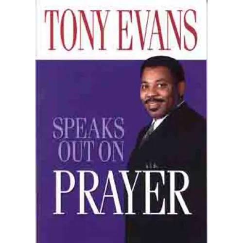 Tony Evans Speaks Out on Prayer