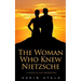 The Woman Who Knew Nietzsche