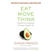 Eat, Move, Think: The Path to a Healthier, Stronger, Happier You