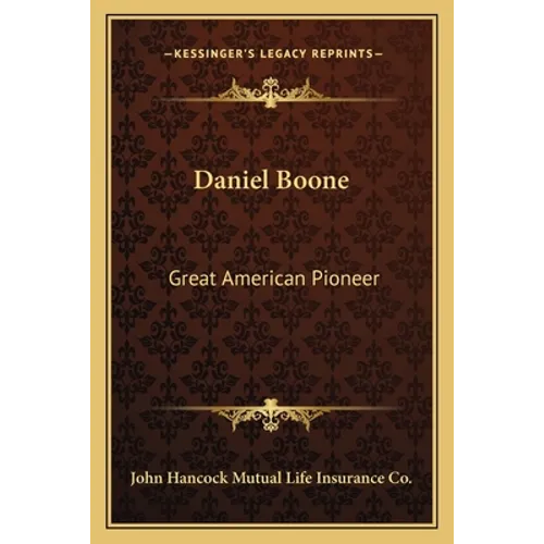 Daniel Boone: Great American Pioneer