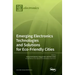 Emerging Electronics Technologies and Solutions for Eco-Friendly Cities