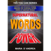 Supernatural Words of Power: Control and Influence Others Through the Incredible Secret Power of Ordinary Speech