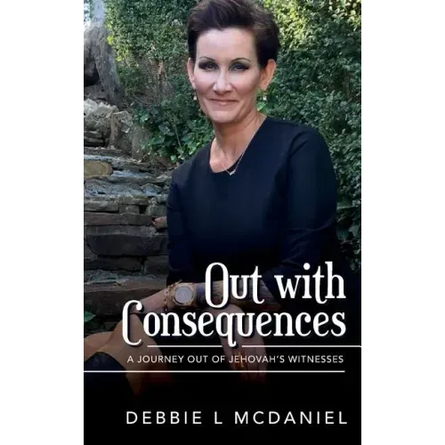 Out with Consequences: A Journey out of Jehovah's Witnesses
