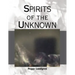 Spirits of the Unknown