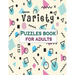 Variety Puzzles book for adults: Puzzle Activity Book for Adults, 140+ Large Print Mixed Puzzles - Word search, Sudoku, Cryptograms, Word Scramble