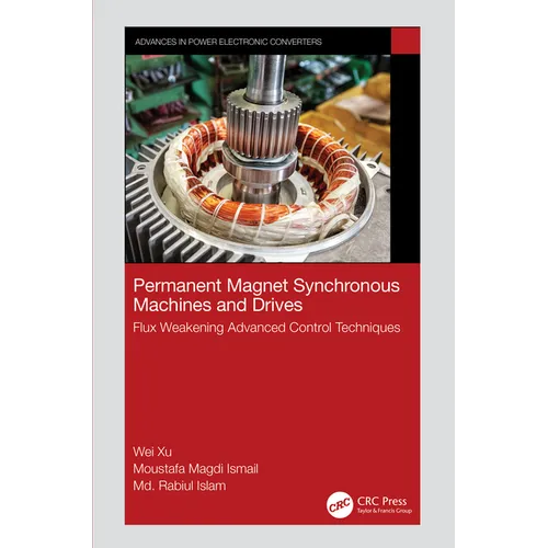 Permanent Magnet Synchronous Machines and Drives: Flux Weakening Advanced Control Techniques