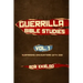 Guerrilla Bible Studies: Volume 1: Surprising Encounters with God