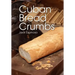 Cuban Bread Crumbs