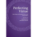 Perfecting Virtue