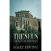 Theseus: Hero Of Athens