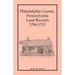 Philadelphia County, Pennsylvania Land Records, 1706-1713