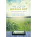 The Joy of Missing Out: Finding Balance in a Wired World