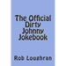 The Official Dirty Johnny Jokebook