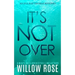 It's Not Over