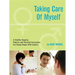 Taking Care of Myself: A Hygiene, Puberty and Personal Curriculum for Young People with Autism