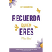 Recuerda Quién Eres ...¡Vive Libre!: Prólogo de Lain García Calvo