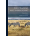 Sheep Raising and Shepherding: a Handbook of Sheep Farming