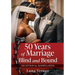 50 Years of Marriage Blind and Bound: Deception by Manipulation