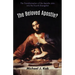 The Beloved Apostle?: The Transformation of the Apostle John Into the Fourth Evangelist