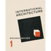 Walter Gropius: International Architecture