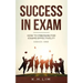 Success In Exam: How to Prepare for Exams Effectively?