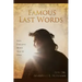 Famous Last Words: Seven Everlasting Words from the Cross