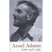 Ansel Adams: Letters, 1916 - 1984
