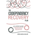 The Codependency Recovery Plan: A 5-Step Guide to Understand, Accept, and Break Free from the Codependent Cycle