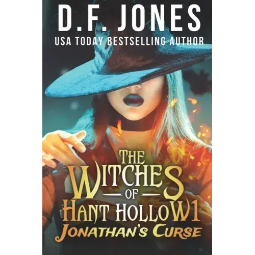 The Witches of Hant Hollow: Jonathan's Curse