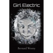 Girl Electric: Twin Falls