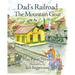 Dad's Railroad: The Mountain Goat