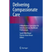 Delivering Compassionate Care: A Mindfulness Curriculum for Interdisciplinary Healthcare Professionals