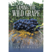 Taming the Wild Grape